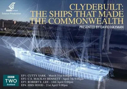 BBC - Clydebuilt: The Ships that Made the Commonwealth (2013)