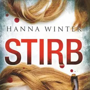 «Stirb» by Hanna Winter