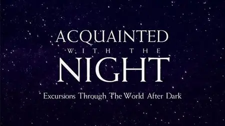 Markham Street Films - Acquainted with the Night (2010)