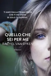 Rachel Van Dyken - Quello che sei per me (Respot)