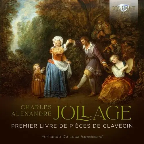 Fernando De Luca - Jollage: Premier livre de Pieces de Clavecin (2023)