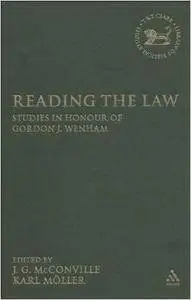 Reading the Law: Studies in Honour of Gordon J. Wenham