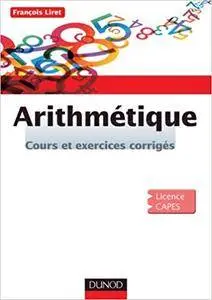 Arithmétique: Cours et exercices corrigés