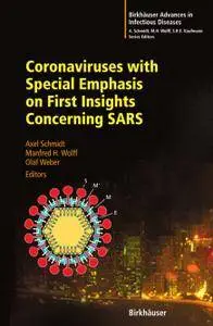 Coronaviruses with Special Emphasis on First Insights Concerning SARS