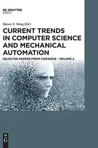 Current Trends in Computer Science and Mechanical Automation: Vol.2