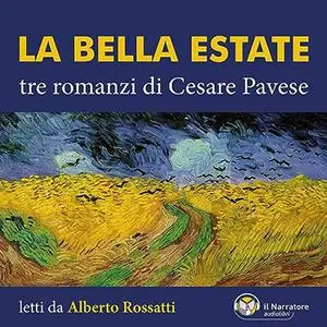 «La bella estate? Tre romanzi di Cesare Pavese» by Cesare Pavese