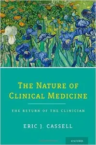 The Nature of Clinical Medicine: The Return of the Clinician (repost)
