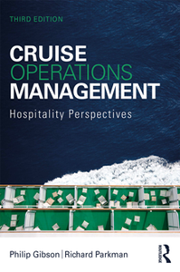 Cruise Operations Management : Hospitality Perspectives, Third Edition