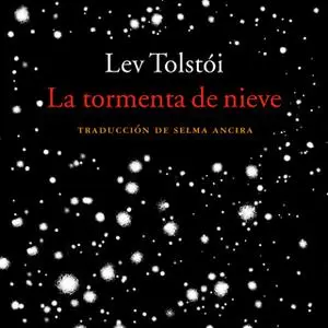 «La tormenta de nieve» by Lev Tolstói