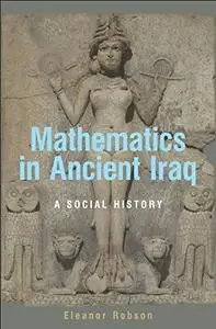 Mathematics in Ancient Iraq: A Social History