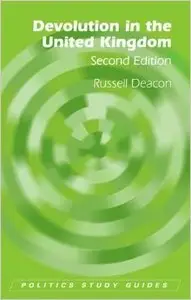 Devolution in the United Kingdom (2nd edition)