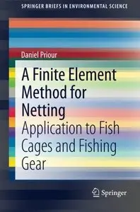 A Finite Element Method for Netting: Application to fish cages and fishing gear