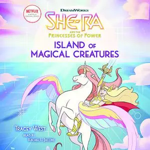 «She-Ra: Island of Magical Creatures» by Tracey West