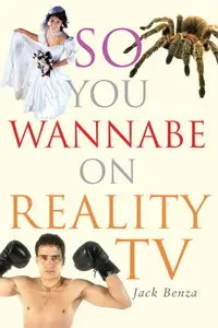 So You Wannabe on Reality TV (repost)