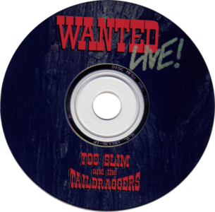 Too Slim And The Taildraggers - Wanted Live! - 1995