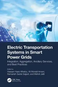 Electric Transportation Systems in Smart Power Grids: Integration, Aggregation, Ancillary Services, and Best Practices