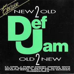 VA - Def Jam: New 2 Old - Old 2 New (1995) {Excelsior/Rebound/PolyGram} **[RE-UP]**