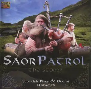 Saor Patrol - The Stomp - Scottish Pipes and Drums Untamed (2010) {ARC Music EUCD 2270}
