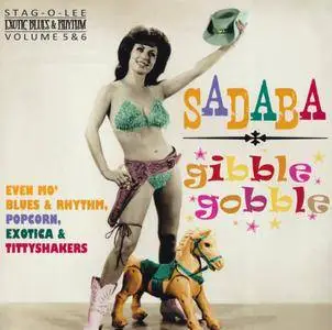 Various Artists - Gibble Gobble & Sadaba (2017) {Stag-O-Lee Records stag-o-085 rec 1950s-1960s}
