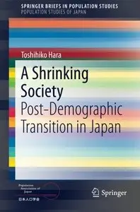 A Shrinking Society: Post-Demographic Transition in Japan