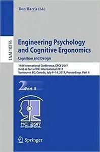 Engineering Psychology and Cognitive Ergonomics: Cognition and Design, Part II