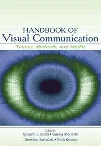 Handbook of Visual Communication: Theory, Methods, and Media