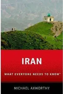 Iran: What Everyone Needs to Know® [Repost]