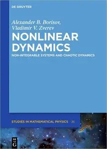 Nonlinear Dynamics: Non-integrable Systems and Chaotic Dynamics