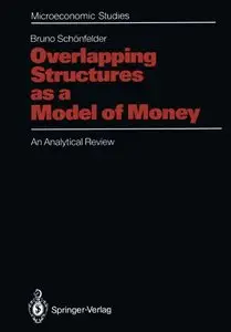 Overlapping Structures as a Model of Money: An Analytical Review
