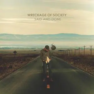 Wreckage of Society - Said and Done (2017)