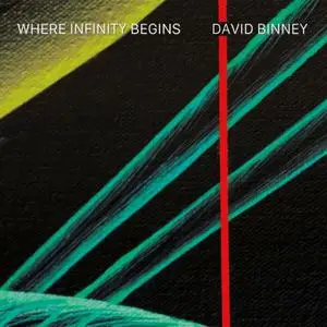 David Binney - Where Infinity Begins (2022)