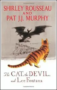 The Cat, the Devil, and Lee Fontana: A Novel by Shirley Rousseau Murphy, Pat J. J. Murphy