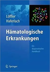 Hämatologische Erkrankungen: Ein diagnostisches Handbuch