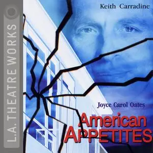 «American Appetites» by Joyce Carol Oates,Nick Olcott