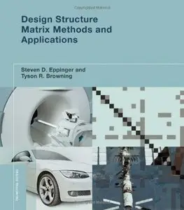 Design Structure Matrix Methods and Applications (Repost)