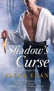 «Shadow's Curse» by Alexa Egan