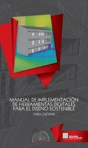 «Manual de implementación de herramientas digitales para el desarrollo sostenible» by Sara Luciani Mejía