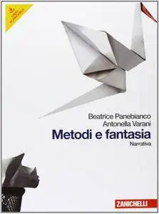 Beatrice Panebianco, Antonella Varani, "Metodi e fantasia: Narrativa"