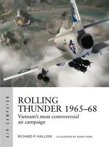 Rolling Thunder 1965–68: Johnson's air war over Vietnam (Air Campaign, Book 3)