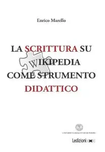 Enrico Marello - La scrittura su Wikipedia come strumento didattico