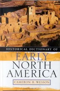 Historical Dictionary of Early North America