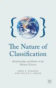 The Nature of Classification: Relationships and Kinds in the Natural Sciences (Repost)