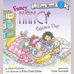 «Fancy Nancy: Pajama Day» by Jane O'Connor
