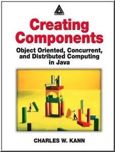 Creating Components by  Charles W. Kann