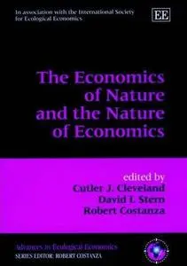 The Economics of Nature and the Nature of Economics 