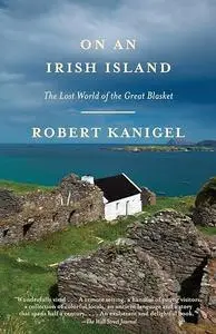 On an Irish Island: The Lost World of the Great Blasket