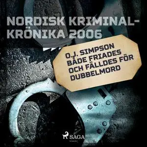 «O.J. Simpson både friades och fälldes för dubbelmord» by Diverse