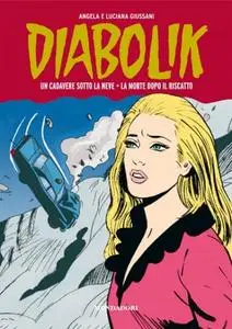 Diabolik - Gli anni della gloria 35 - Un cadavere sotto la neve - La mortedopo il riscatto (Mondadori 2013-04-04)