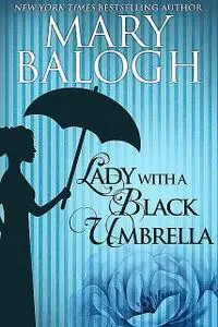 «Lady with a Black Umbrella» by Mary Balogh