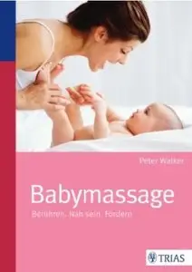 Babymassage: Berühren. Nah sein. Fördern [Repost]